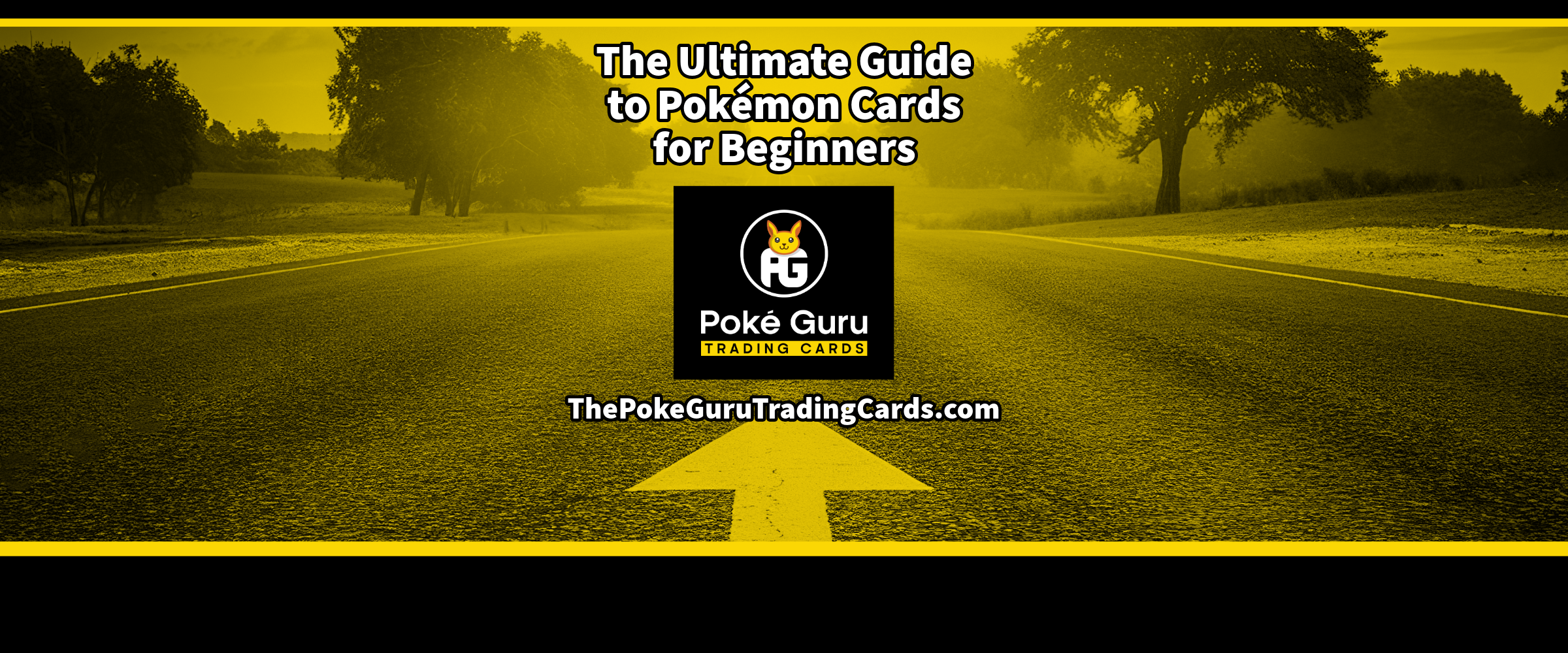 The Ultimate Guide to Pokémon Cards for Beginners